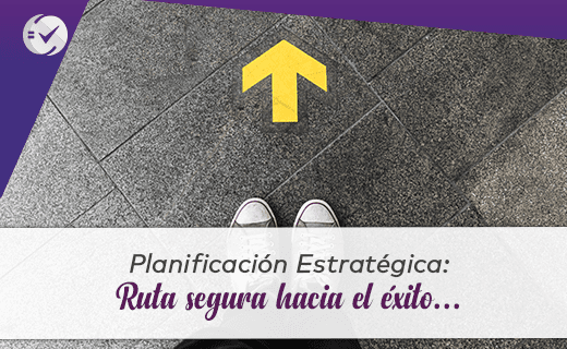 Planificación Estratégica: Ruta hacia el Éxito